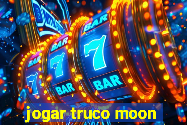 jogar truco moon